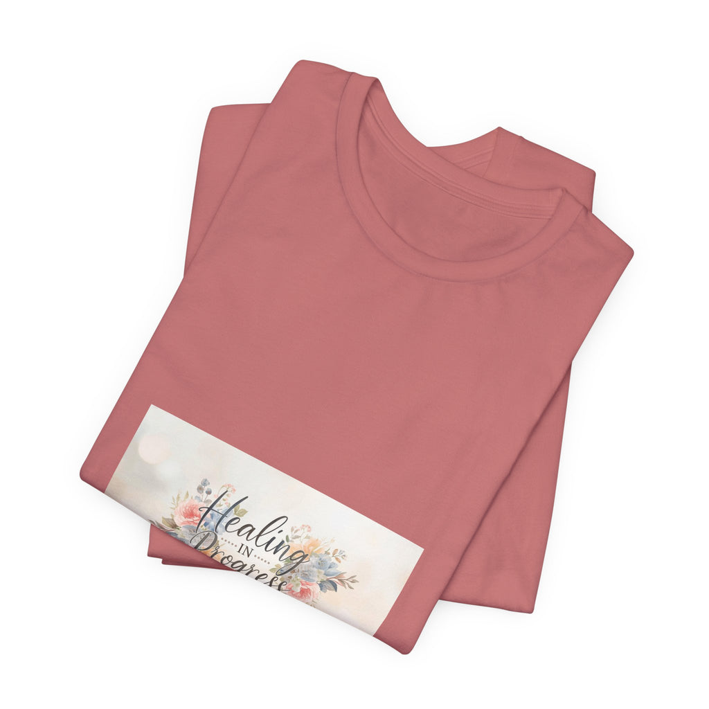 Healing in Progress Tee — Soft Floral Inspirational Shirt