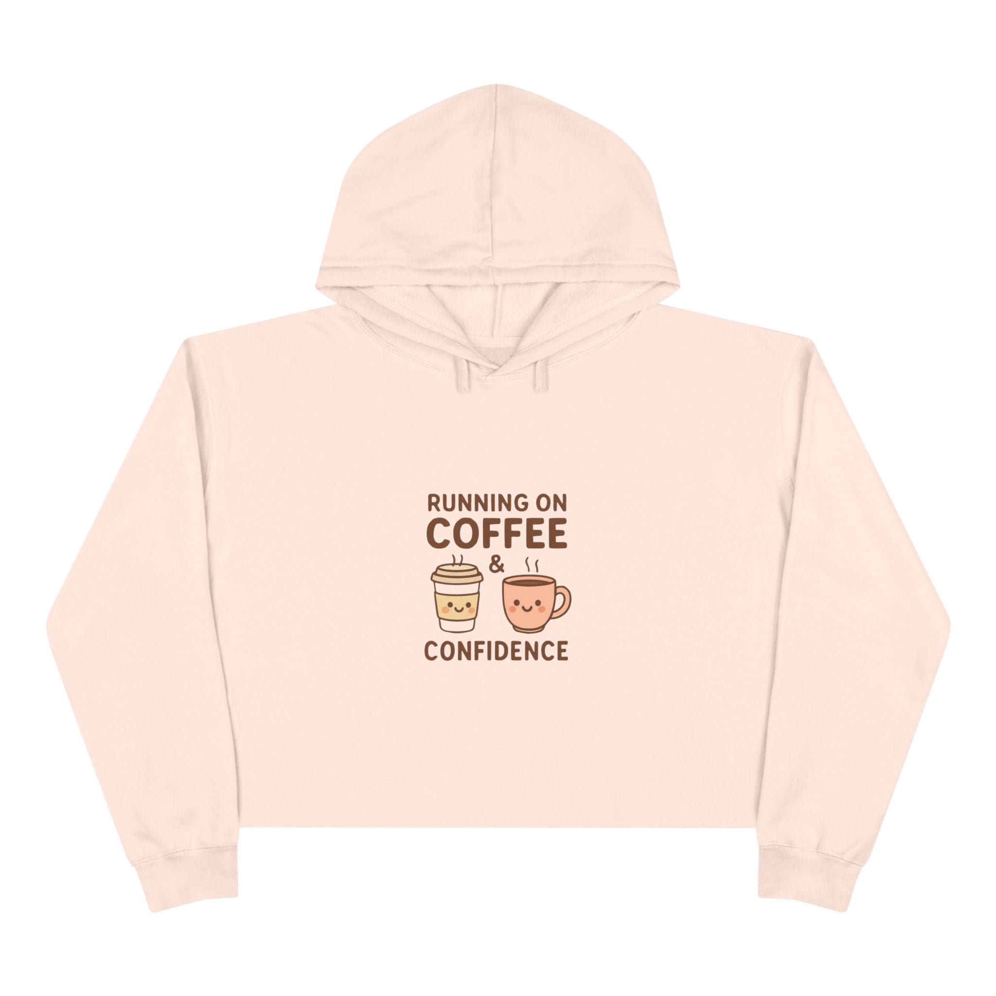 Coffee & Confidence Crop Hoodie — 'Running on Coffee & Confidence' Cute Graphic Crop Sweatshirt