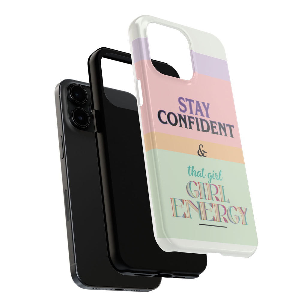 Stay Confident Tough Phone Case — That Girl / Girl Energy Pastel Protective Cover