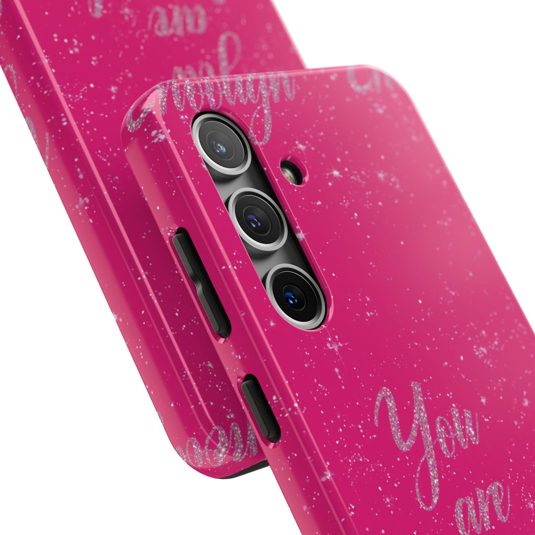 You Are Enough Tough Phone Case — Glitter Pink Protective Phone Cover
