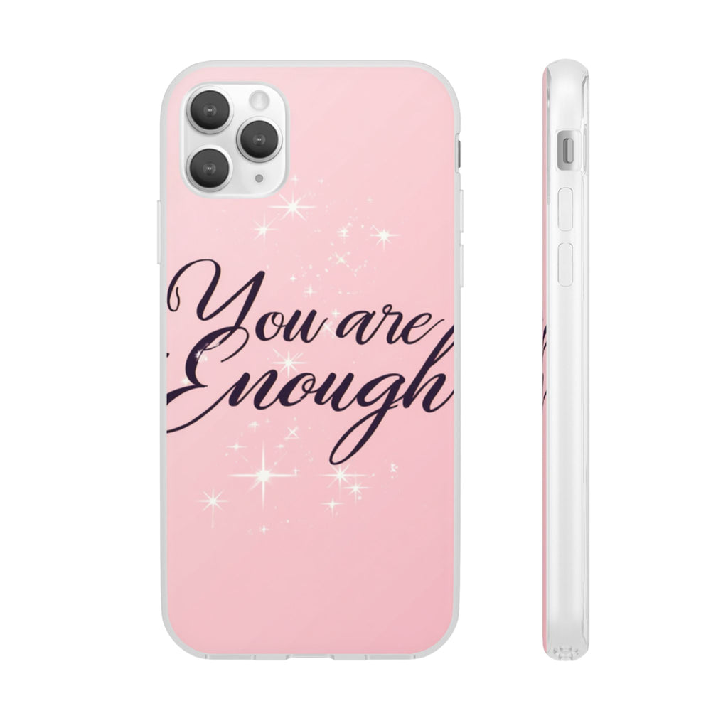 You Are Enough Pink Glitter Phone Case — Protective Flexi Case for iPhone & Android