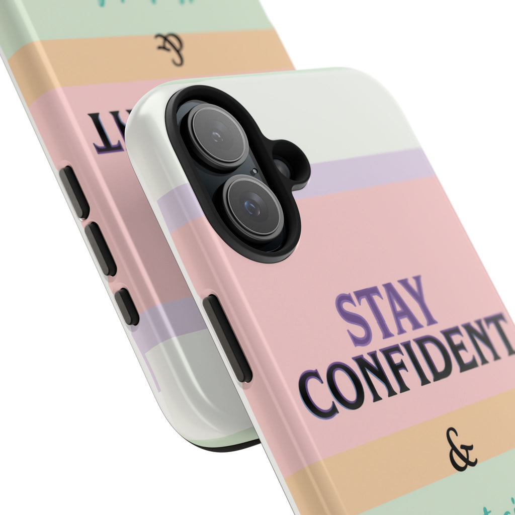 Stay Confident Tough Phone Case — That Girl / Girl Energy Pastel Protective Cover