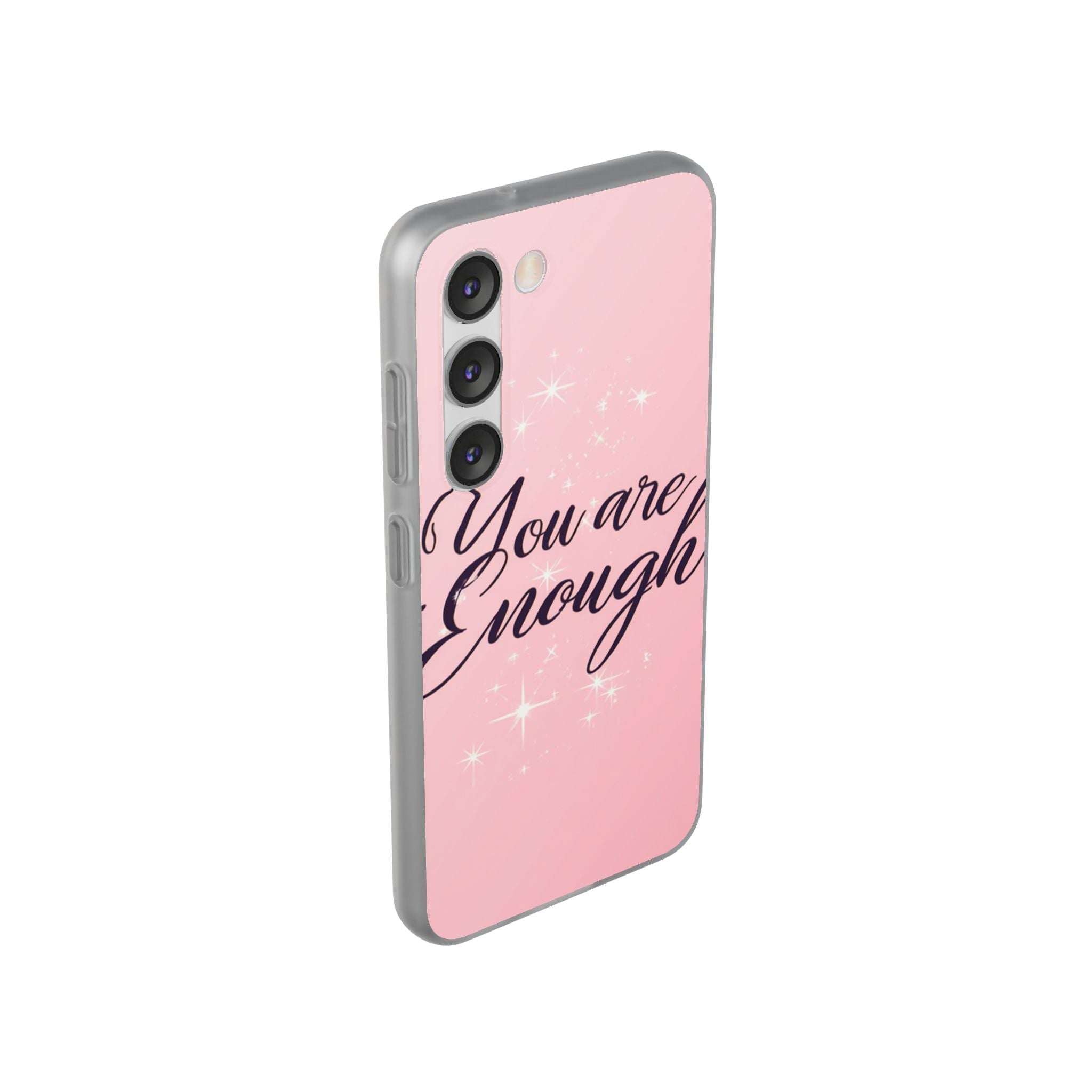 You Are Enough Pink Glitter Phone Case — Protective Flexi Case for iPhone & Android