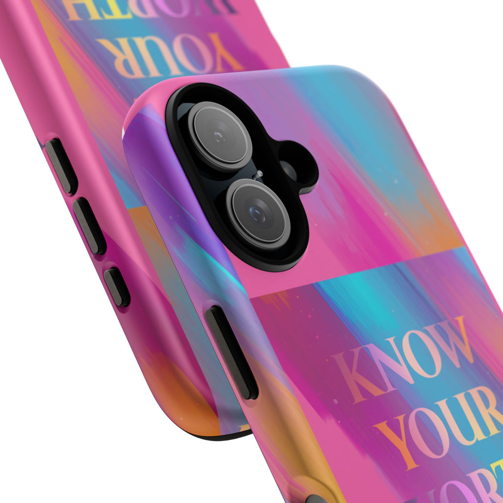 Know Your Worth Phone Case — Colorful Motivational Tough Case