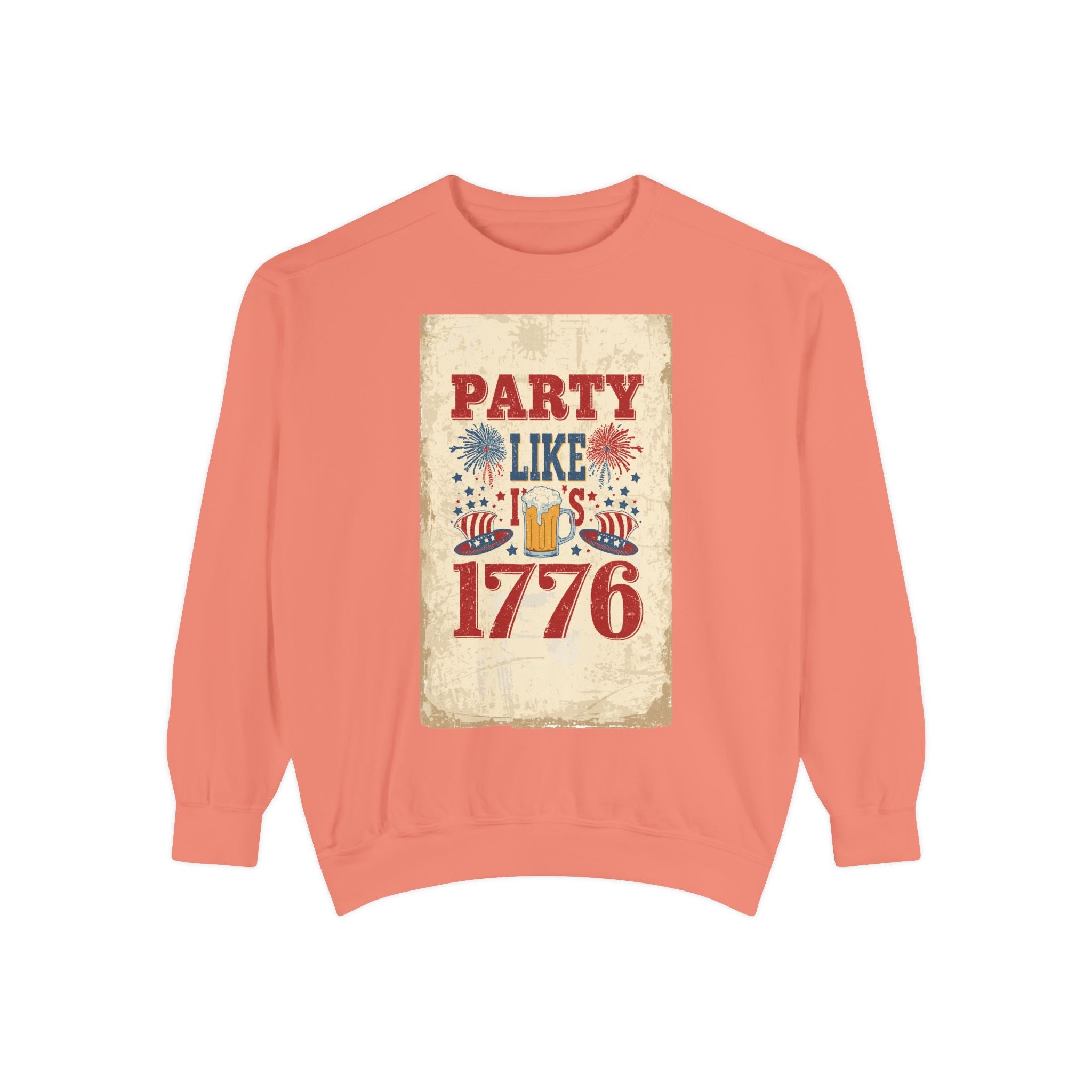 Party Like 1776 Sweatshirt — Vintage 4th of July Pullover