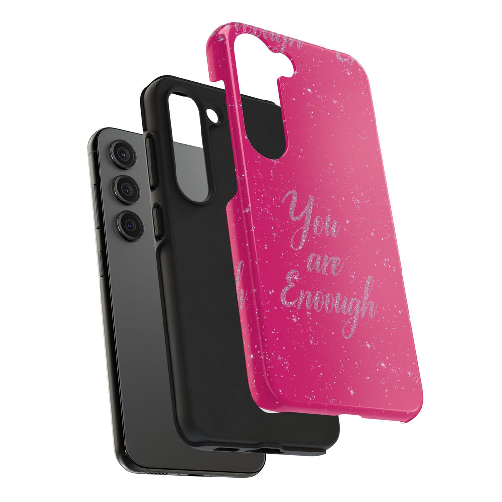 You Are Enough Tough Phone Case — Glitter Pink Protective Phone Cover