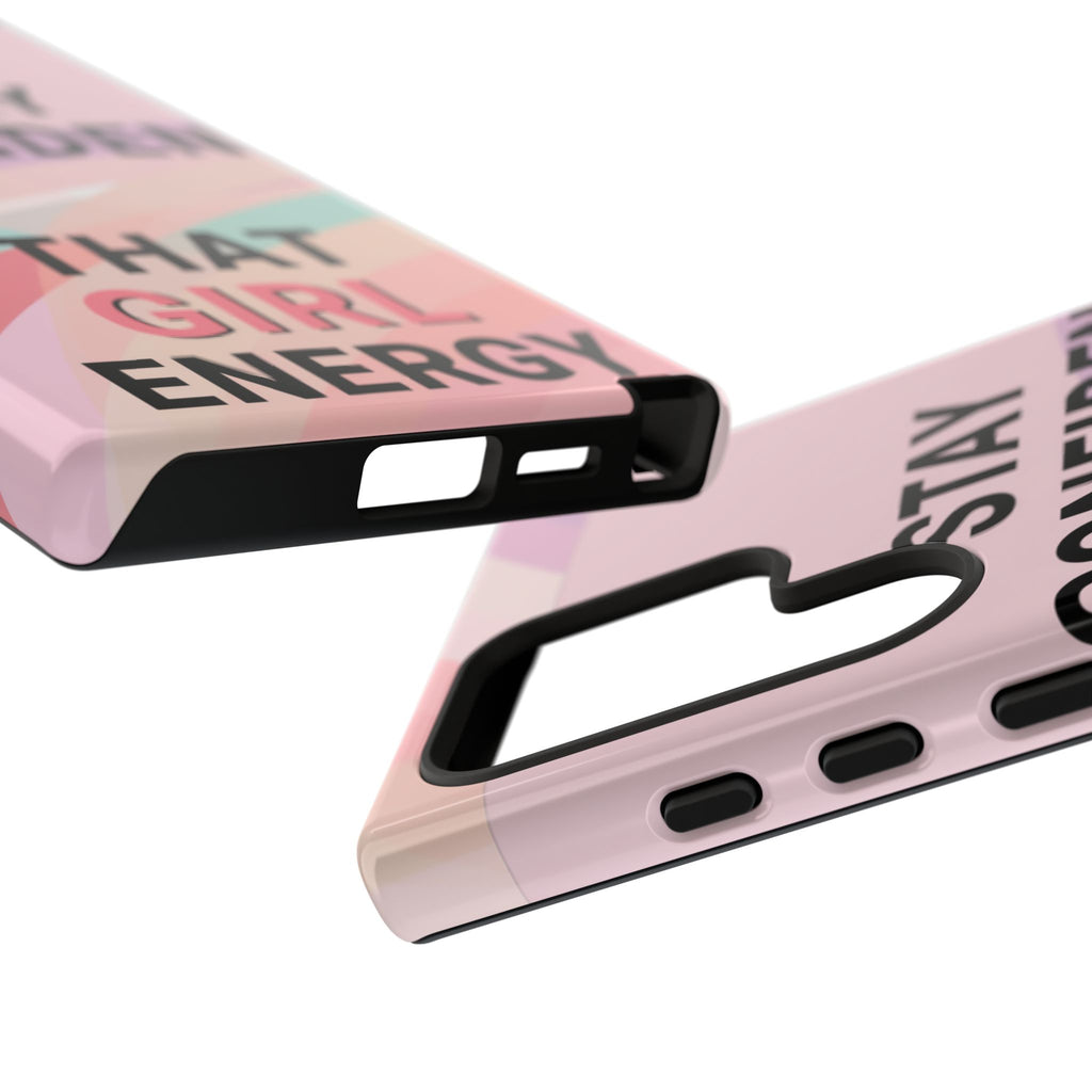 Phone Case - "Stay Confident That Girl Energy" Pink Motivational Protective Case