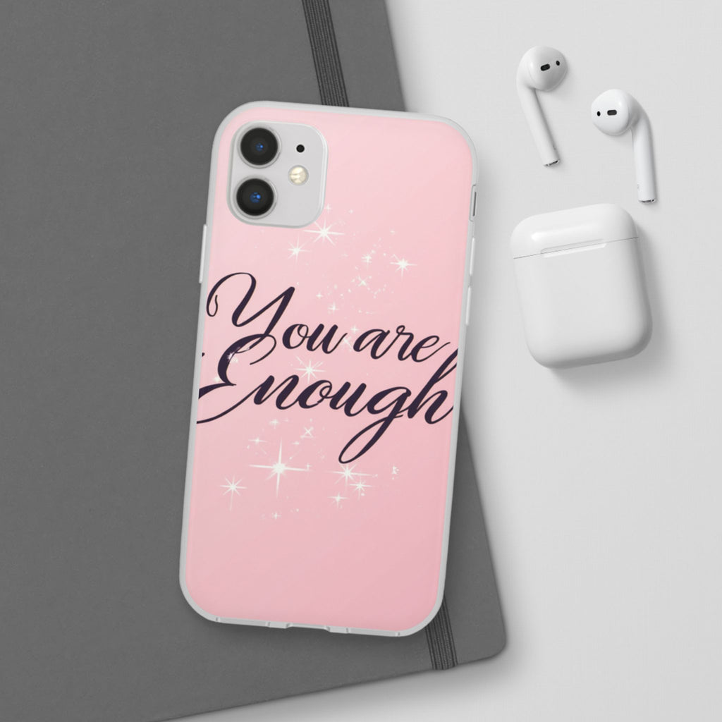 You Are Enough Pink Glitter Phone Case — Protective Flexi Case for iPhone & Android