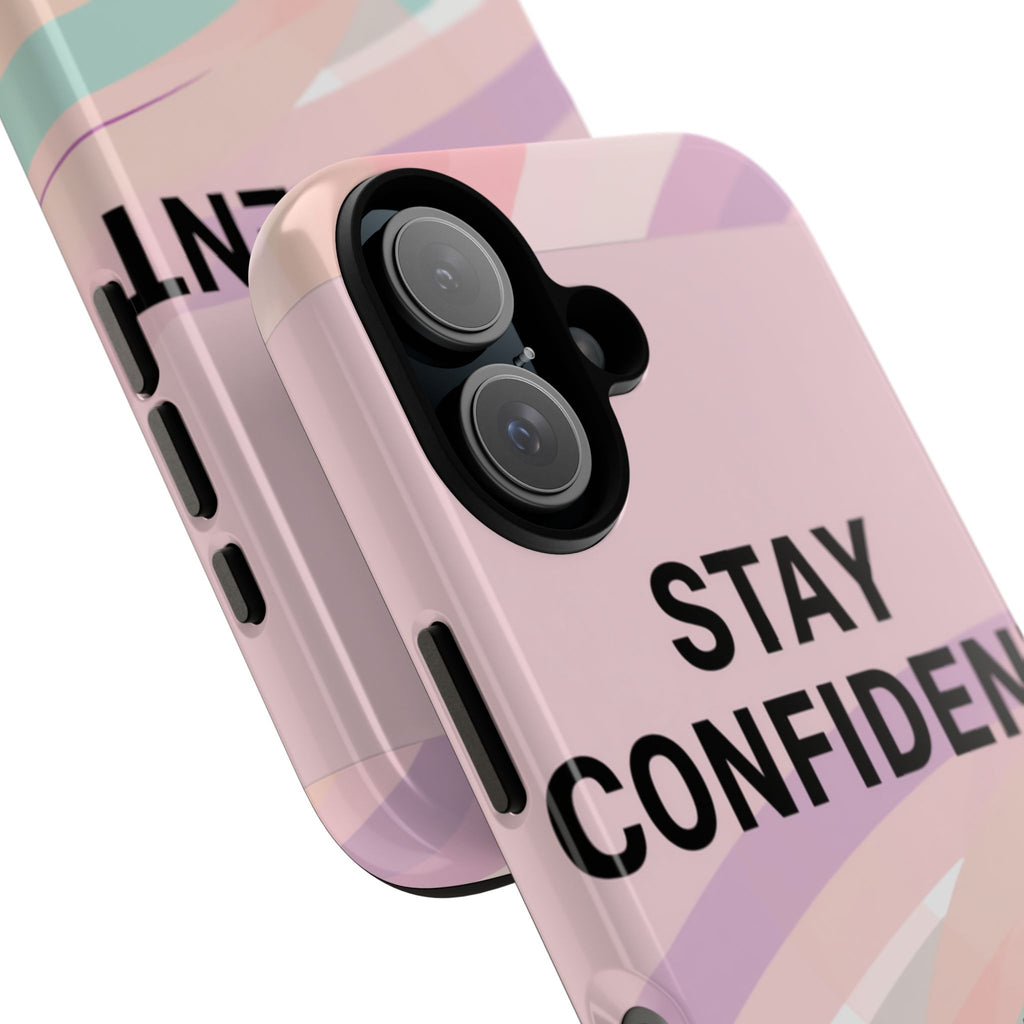 Phone Case - "Stay Confident That Girl Energy" Pink Motivational Protective Case