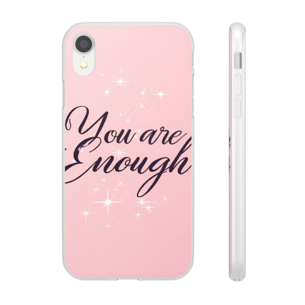 You Are Enough Pink Glitter Phone Case — Protective Flexi Case for iPhone & Android