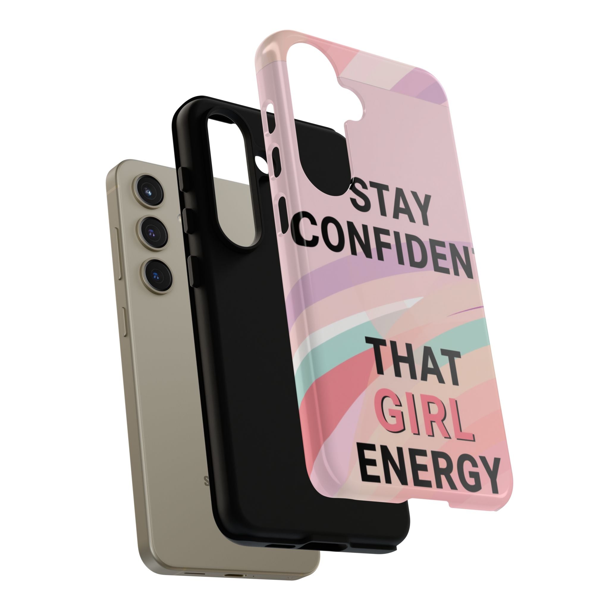 Phone Case - "Stay Confident That Girl Energy" Pink Motivational Protective Case
