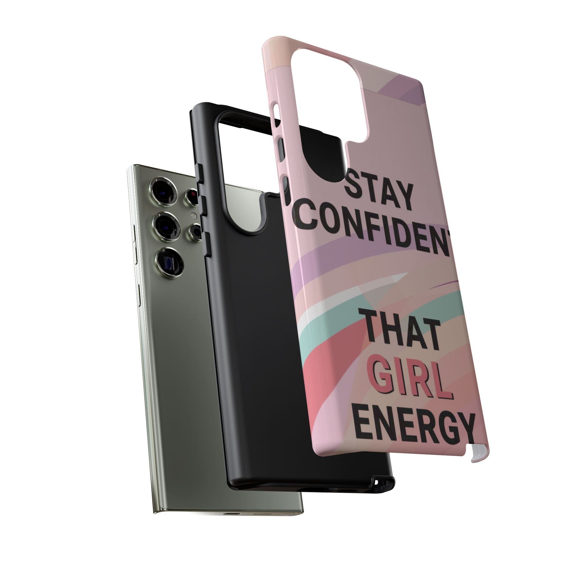 Phone Case - "Stay Confident That Girl Energy" Pink Motivational Protective Case