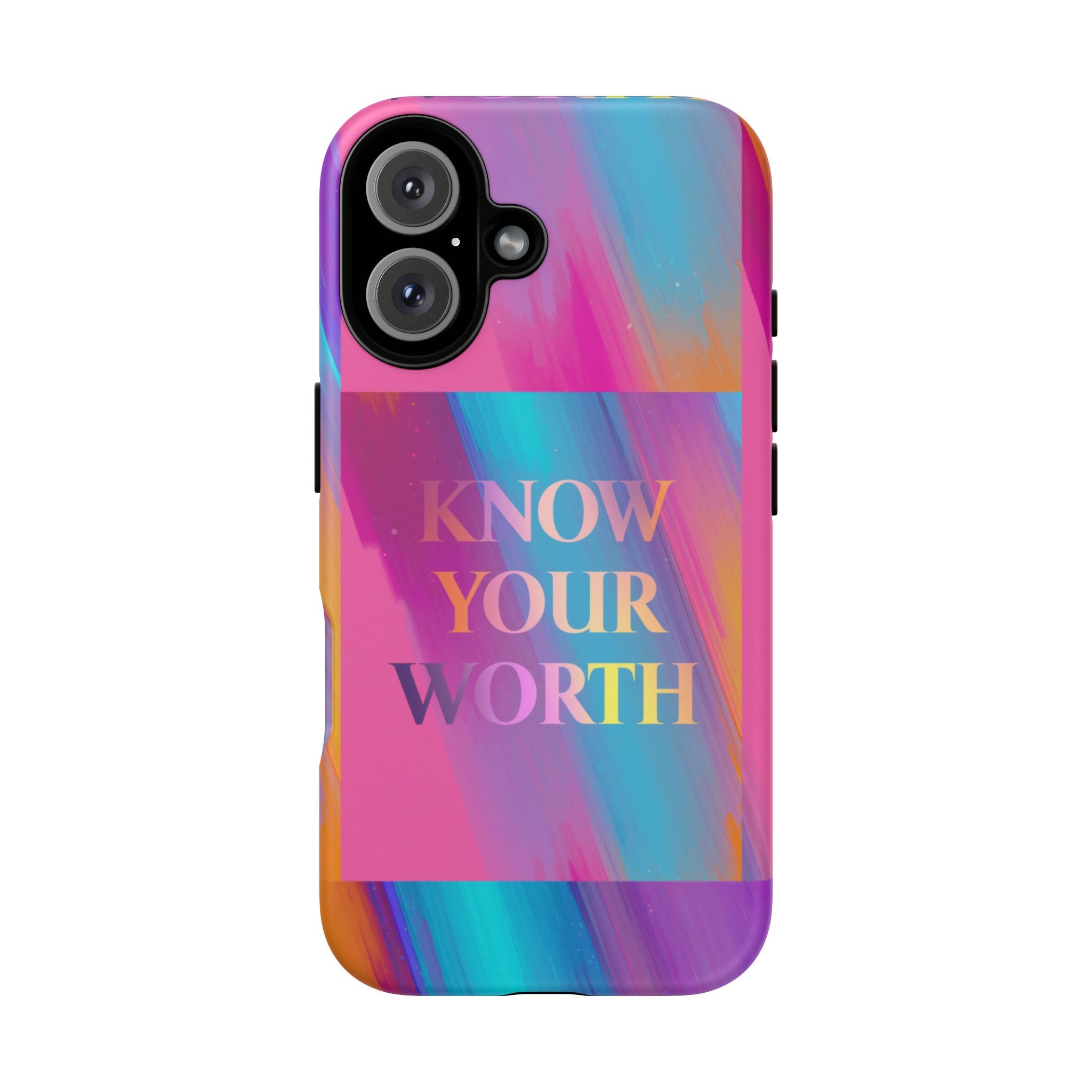 Know Your Worth Phone Case — Colorful Motivational Tough Case