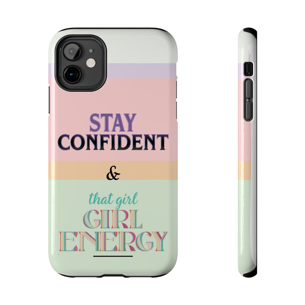 Stay Confident Tough Phone Case — That Girl / Girl Energy Pastel Protective Cover