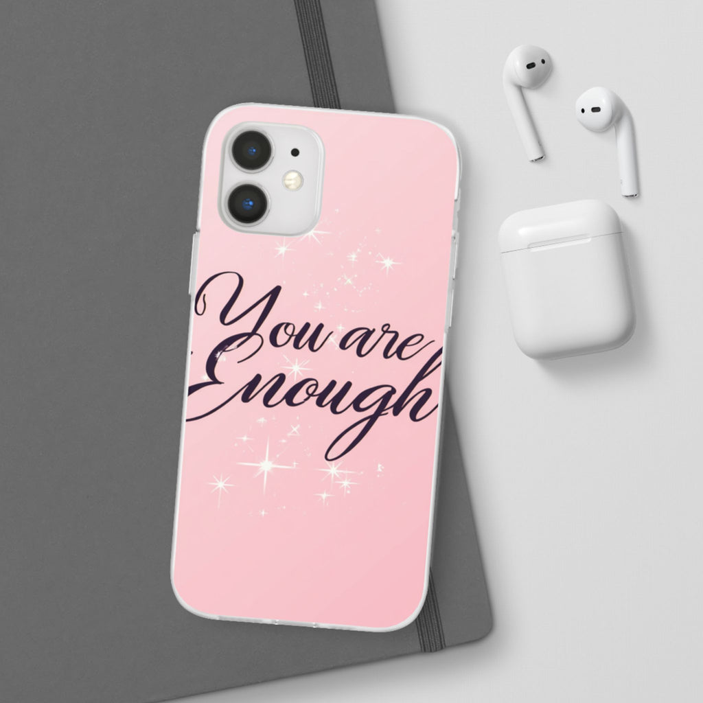 You Are Enough Pink Glitter Phone Case — Protective Flexi Case for iPhone & Android