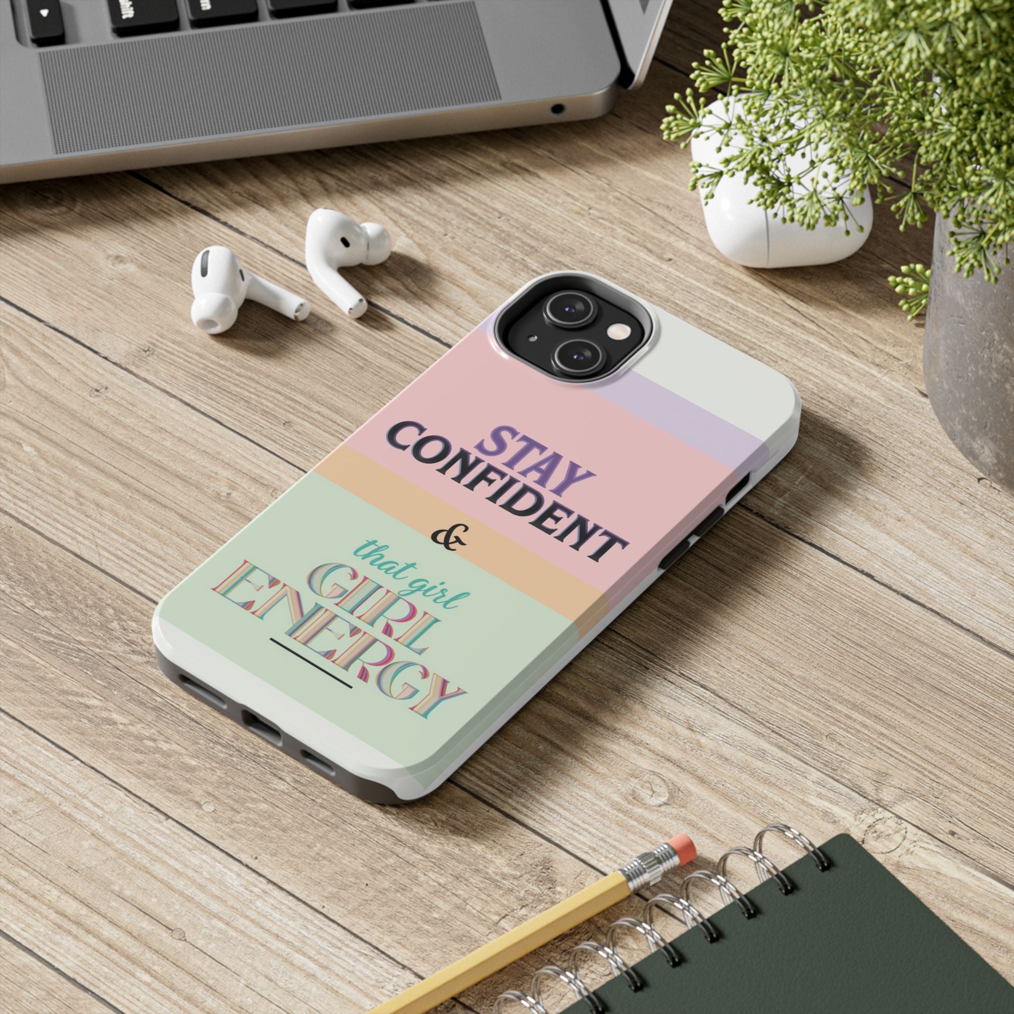 Stay Confident Tough Phone Case — That Girl / Girl Energy Pastel Protective Cover