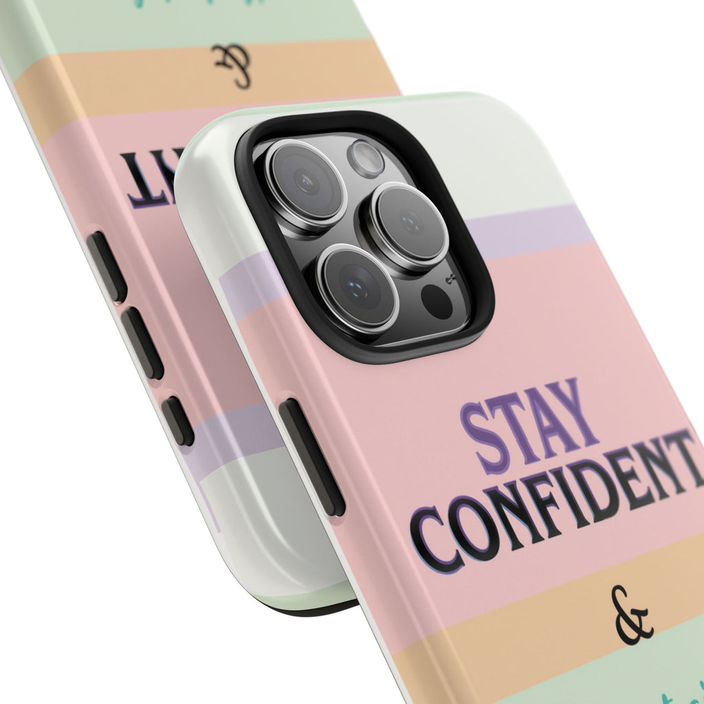 Stay Confident Tough Phone Case — That Girl / Girl Energy Pastel Protective Cover