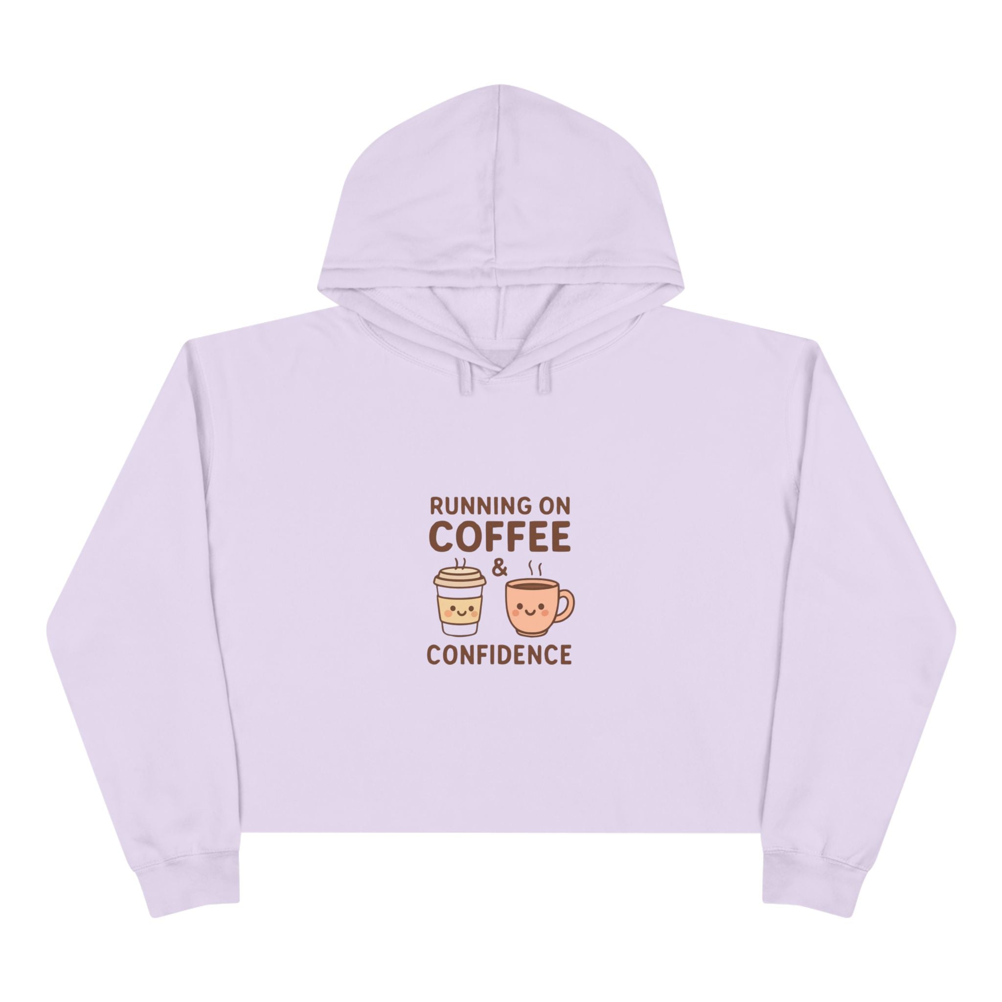 Coffee & Confidence Crop Hoodie — 'Running on Coffee & Confidence' Cute Graphic Crop Sweatshirt