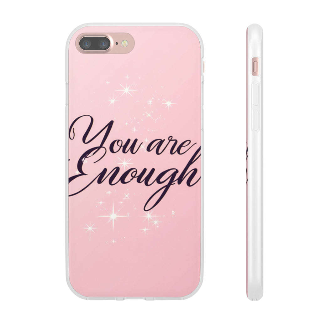 You Are Enough Pink Glitter Phone Case — Protective Flexi Case for iPhone & Android