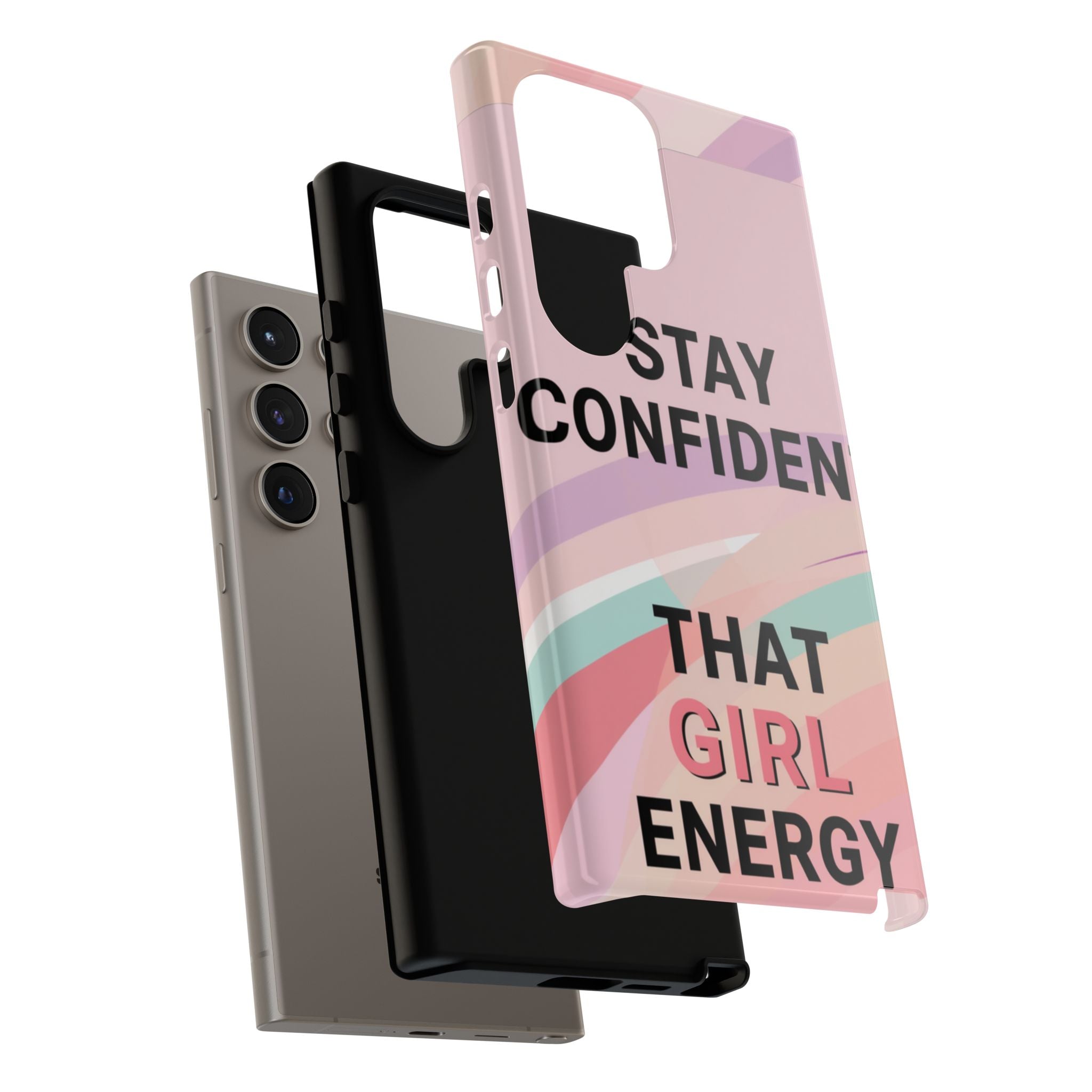 Phone Case - "Stay Confident That Girl Energy" Pink Motivational Protective Case