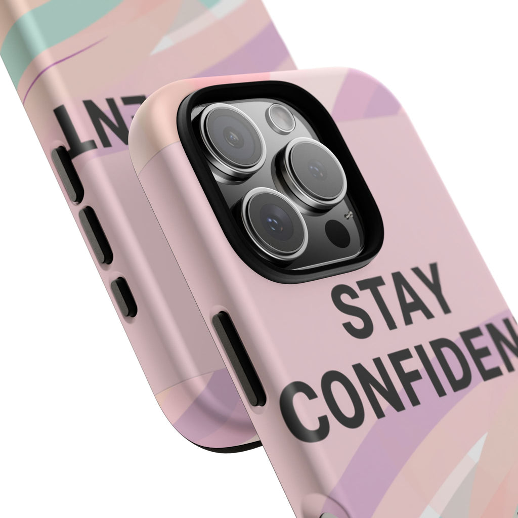 Phone Case - "Stay Confident That Girl Energy" Pink Motivational Protective Case