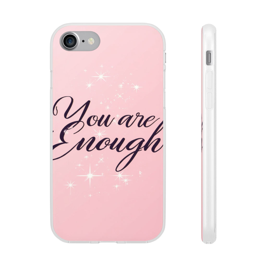 You Are Enough Pink Glitter Phone Case — Protective Flexi Case for iPhone & Android