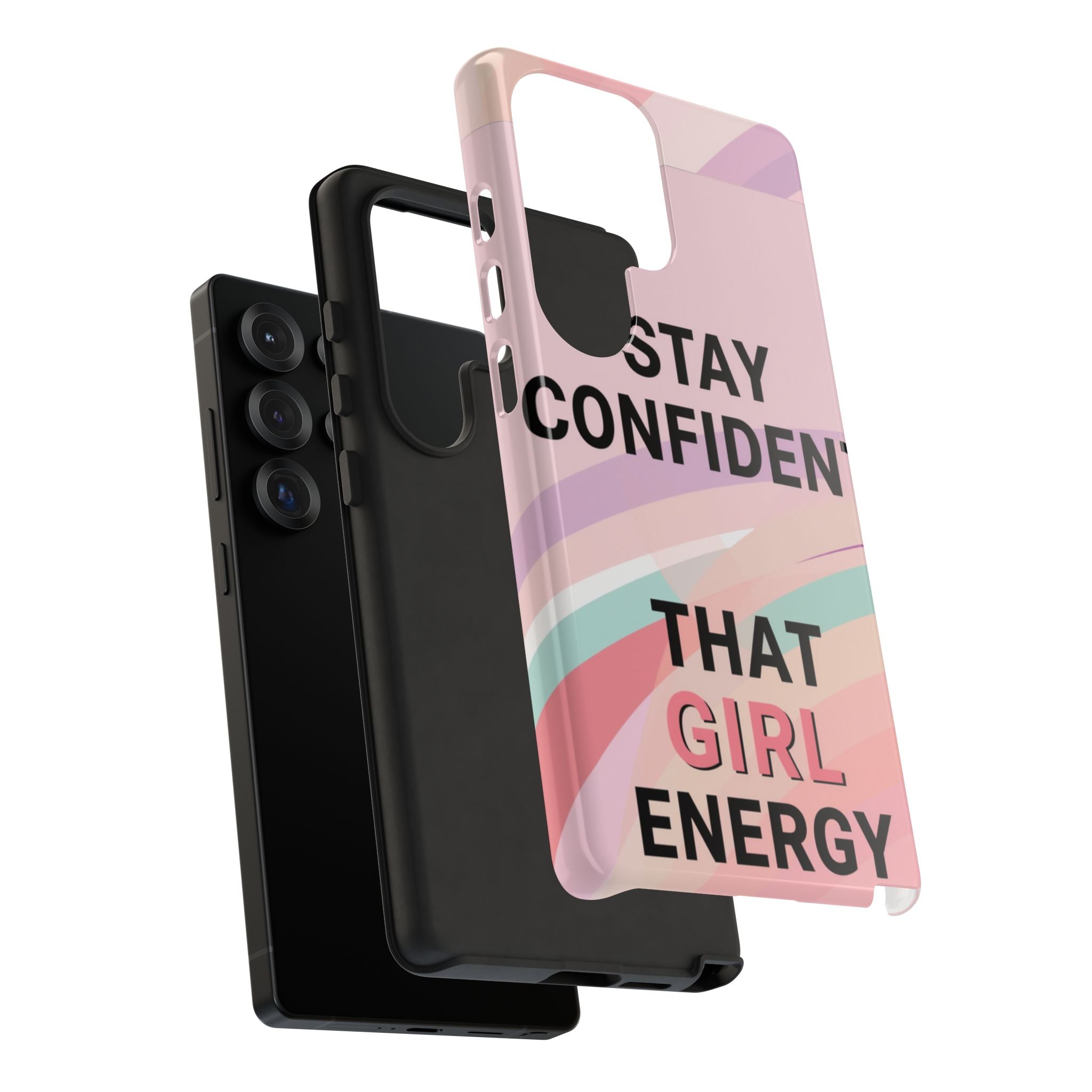 Phone Case - "Stay Confident That Girl Energy" Pink Motivational Protective Case
