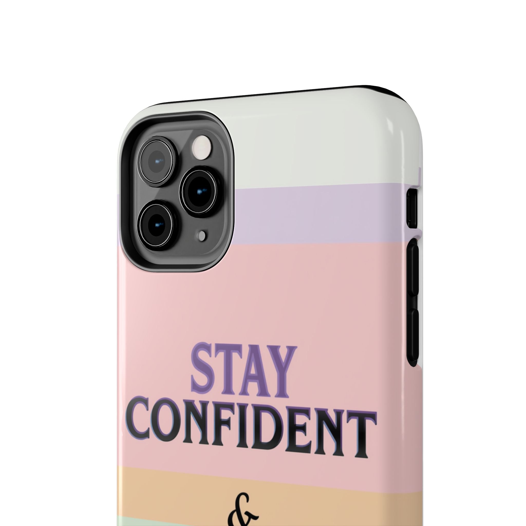 Stay Confident Tough Phone Case — That Girl / Girl Energy Pastel Protective Cover
