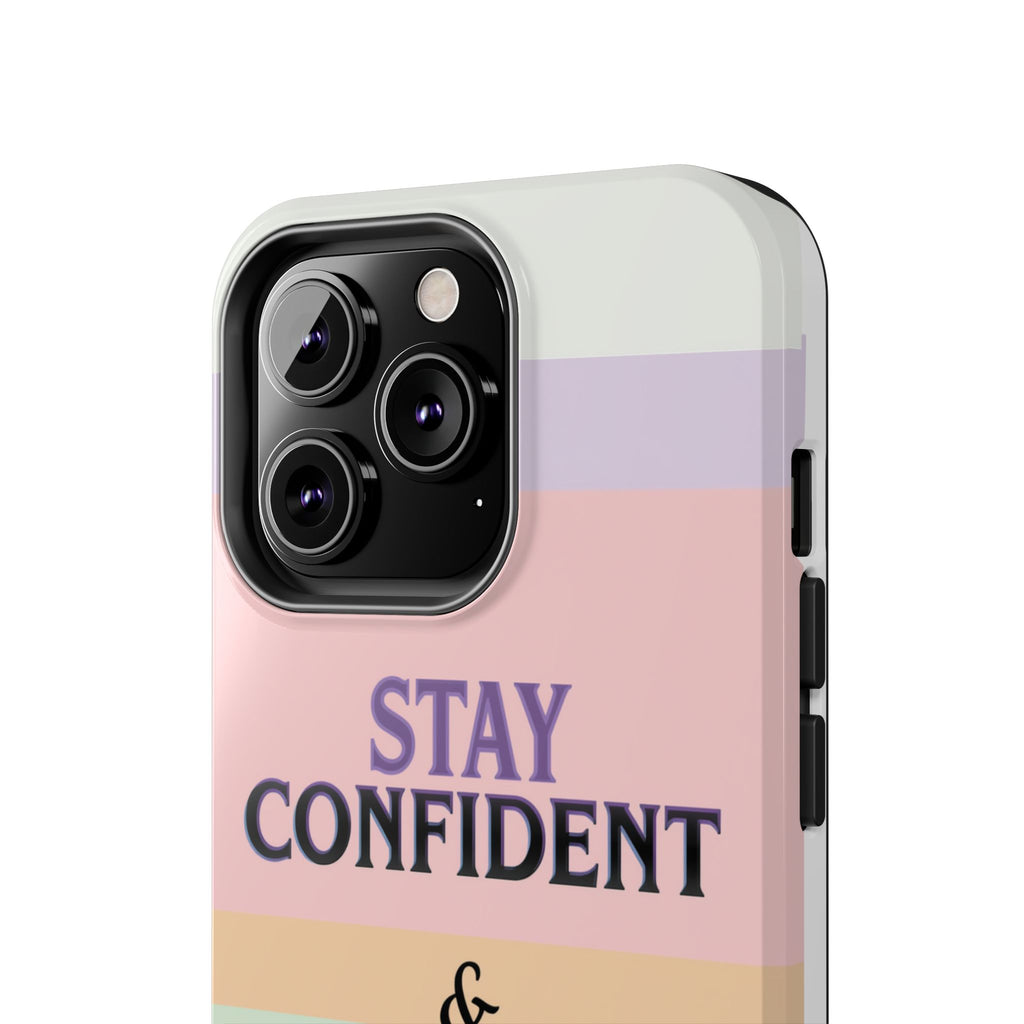 Stay Confident Tough Phone Case — That Girl / Girl Energy Pastel Protective Cover
