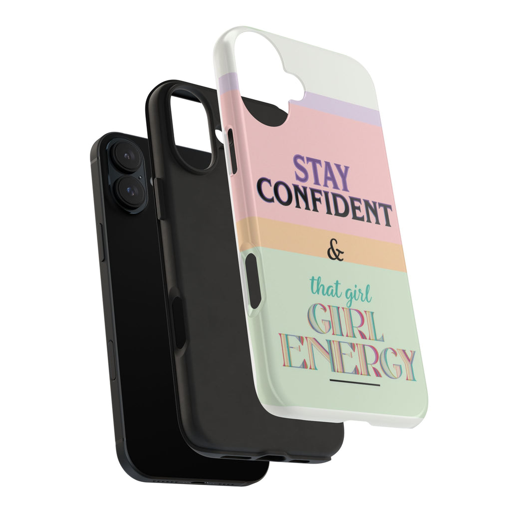 Stay Confident Tough Phone Case — That Girl / Girl Energy Pastel Protective Cover