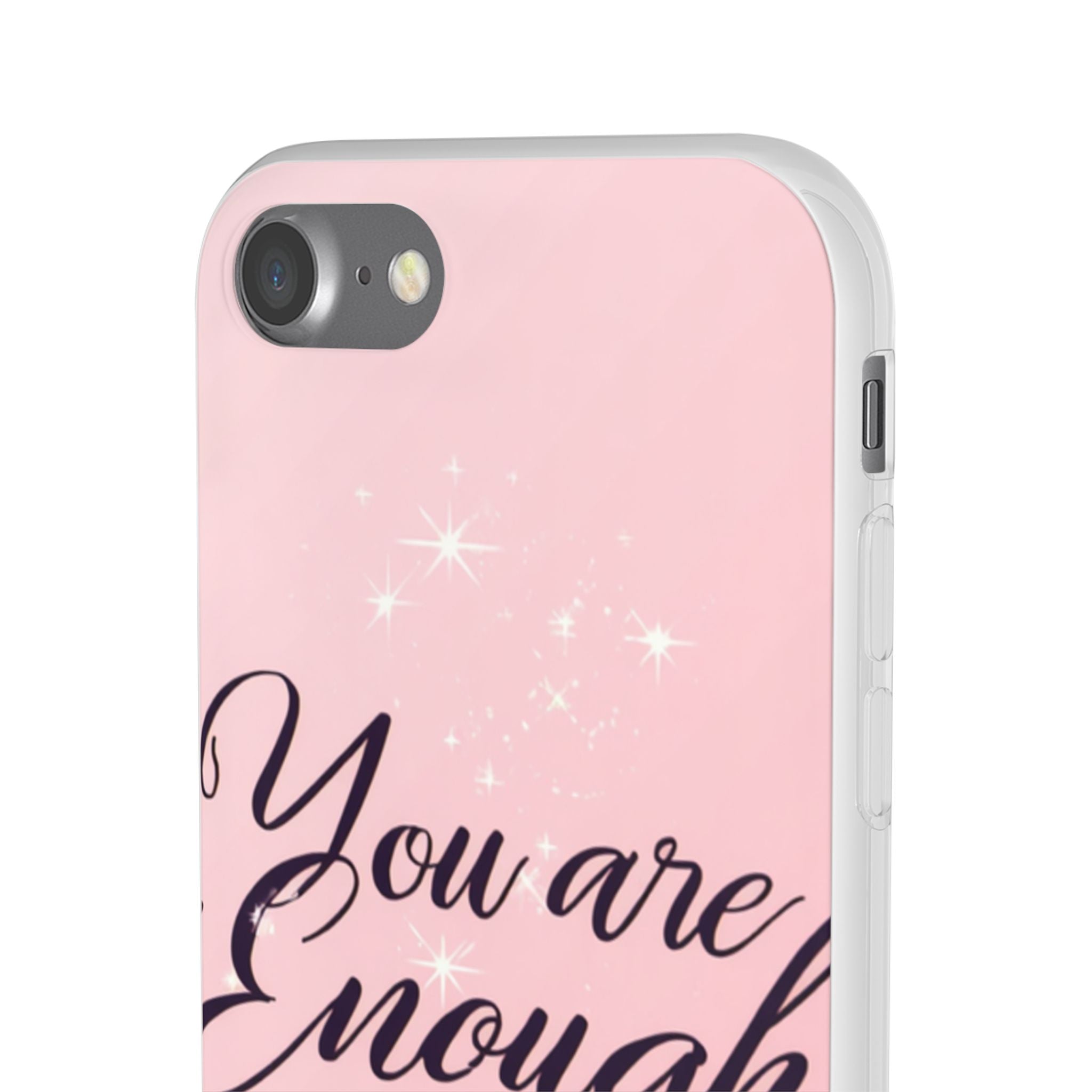 You Are Enough Pink Glitter Phone Case — Protective Flexi Case for iPhone & Android