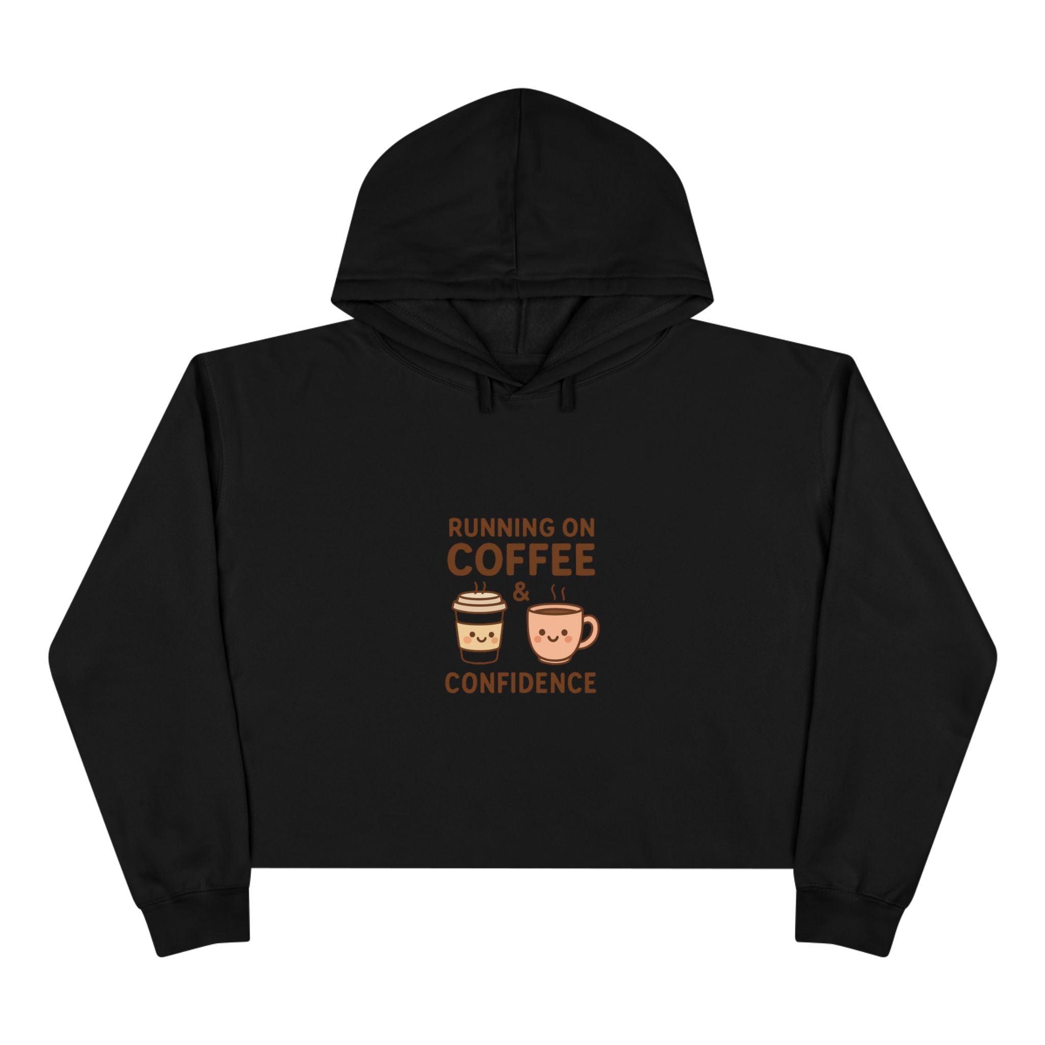 Coffee & Confidence Crop Hoodie — 'Running on Coffee & Confidence' Cute Graphic Crop Sweatshirt