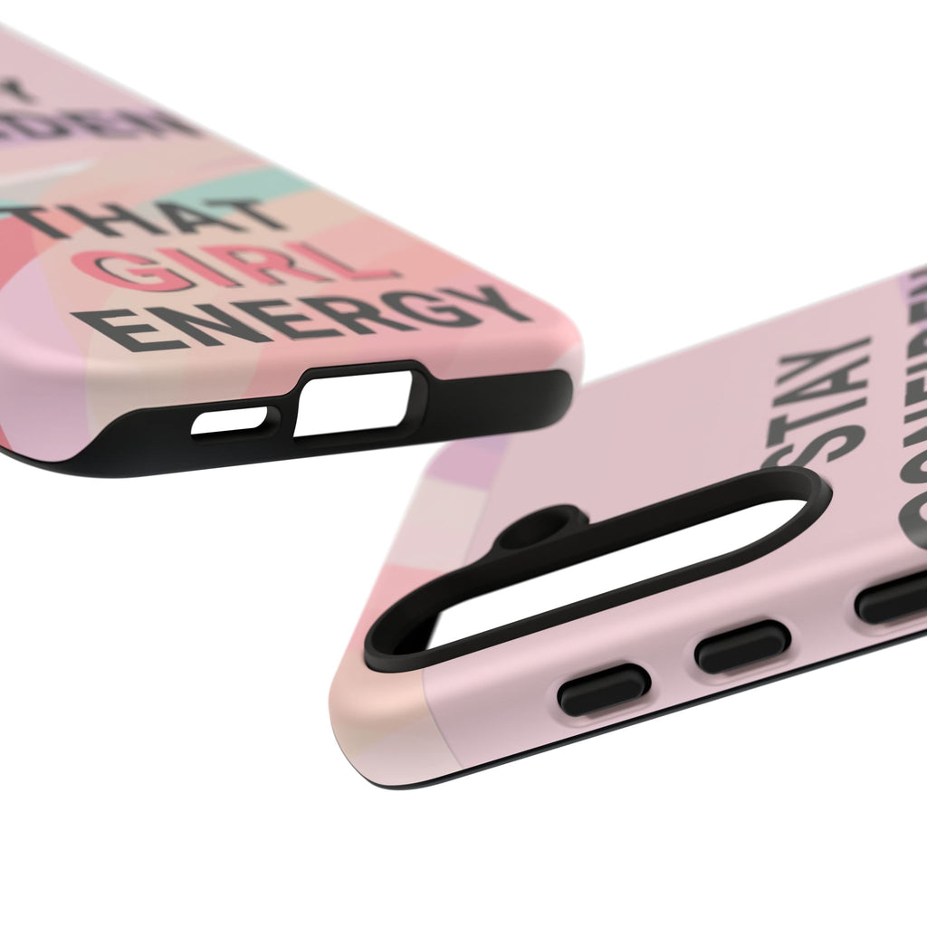 Phone Case - "Stay Confident That Girl Energy" Pink Motivational Protective Case