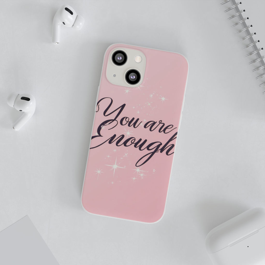 You Are Enough Pink Glitter Phone Case — Protective Flexi Case for iPhone & Android