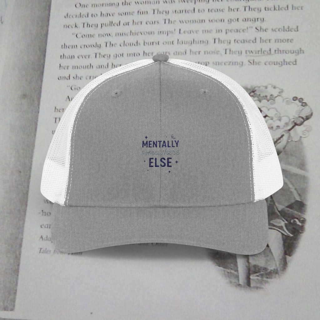 Trucker Cap — 'Mentally Somewhere Else' Minimal Embroidered Snapback