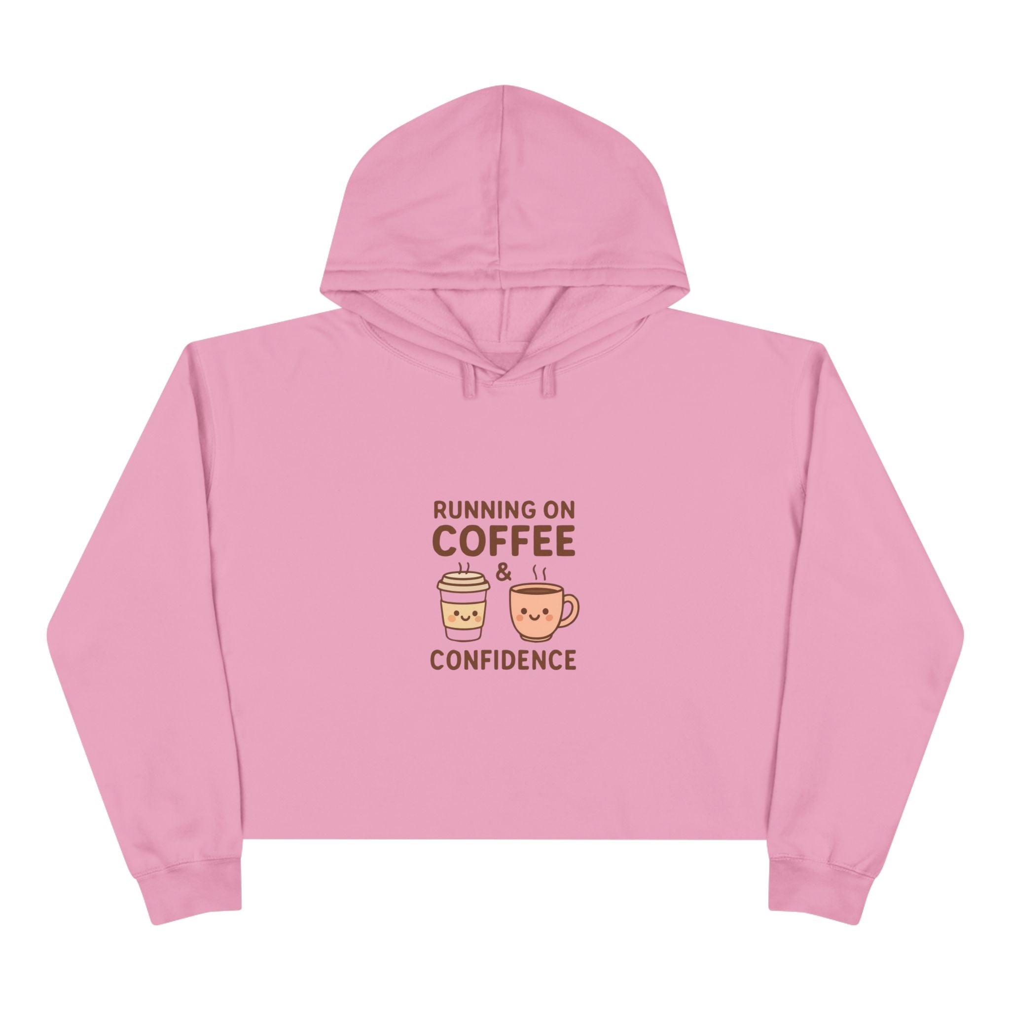 Coffee & Confidence Crop Hoodie — 'Running on Coffee & Confidence' Cute Graphic Crop Sweatshirt