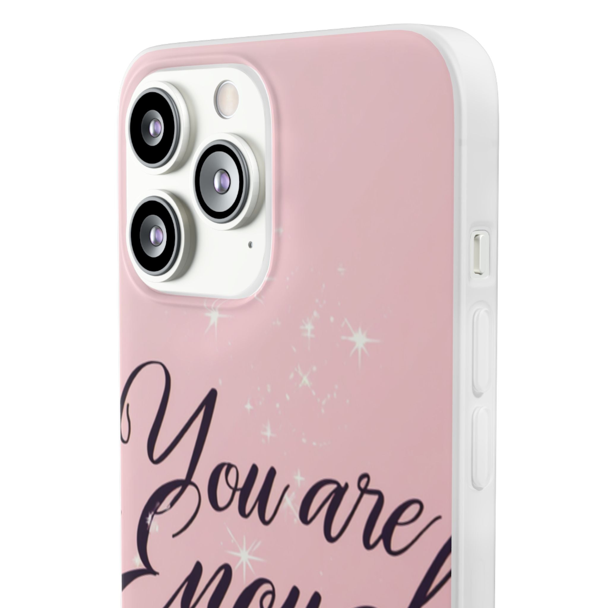 You Are Enough Pink Glitter Phone Case — Protective Flexi Case for iPhone & Android