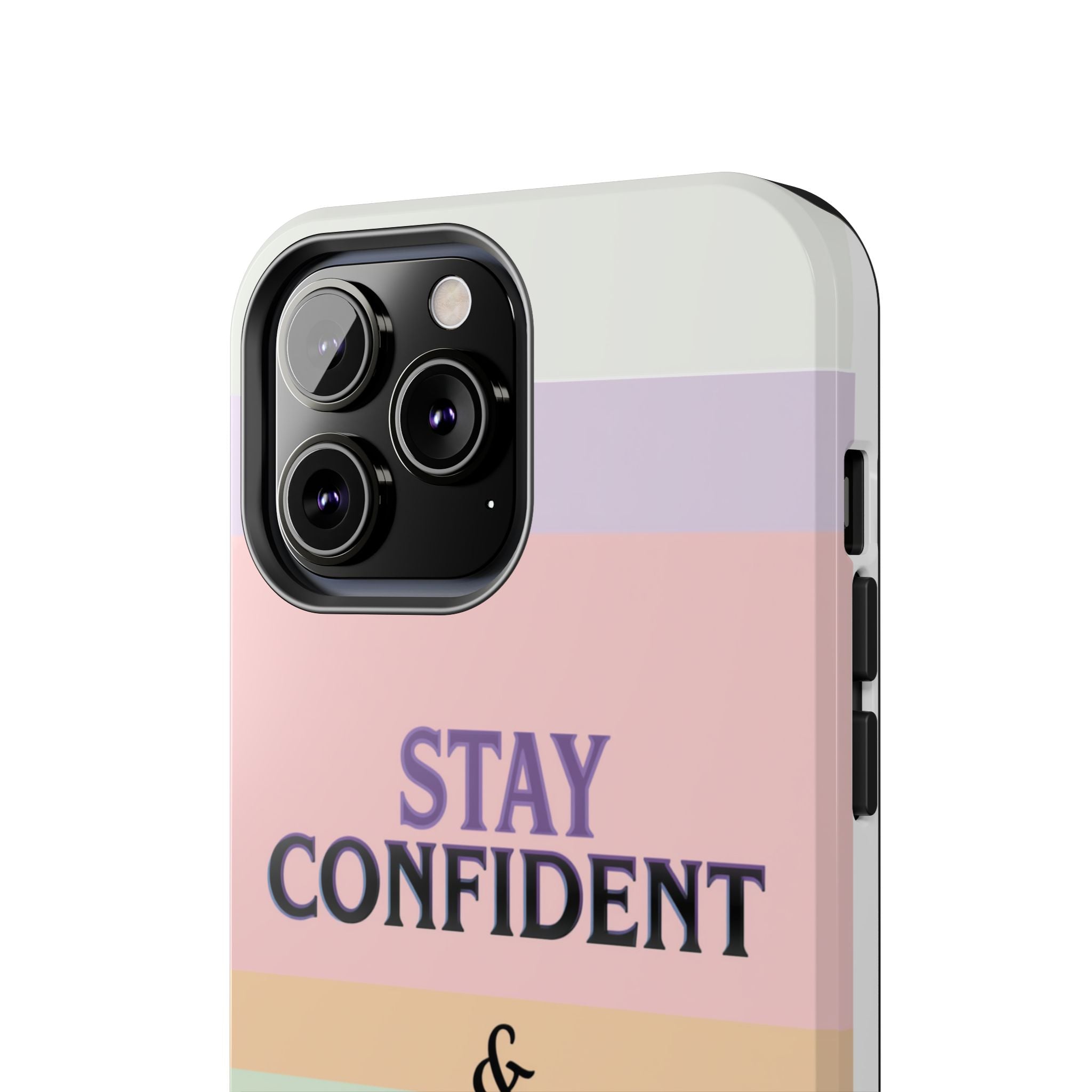 Stay Confident Tough Phone Case — That Girl / Girl Energy Pastel Protective Cover